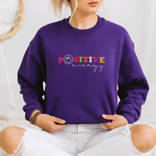 EMBROIDERED ) Positive Energy Sweatshirt