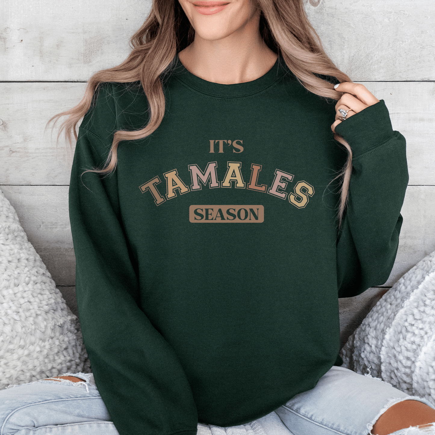 It's Tamales Season Sweatshirt